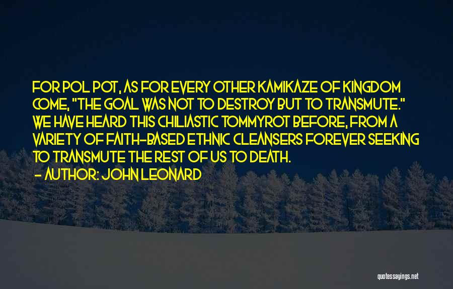 Goal Seeking Quotes By John Leonard