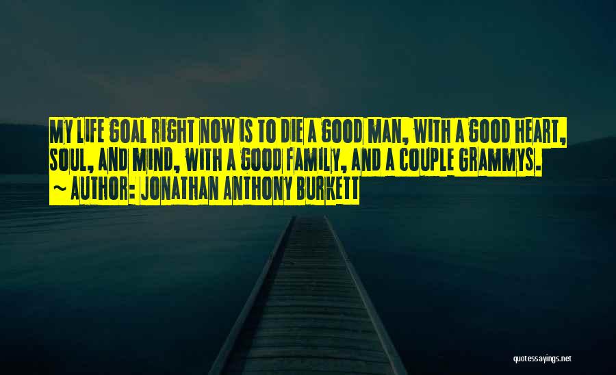 Goal Setting In Life Quotes By Jonathan Anthony Burkett