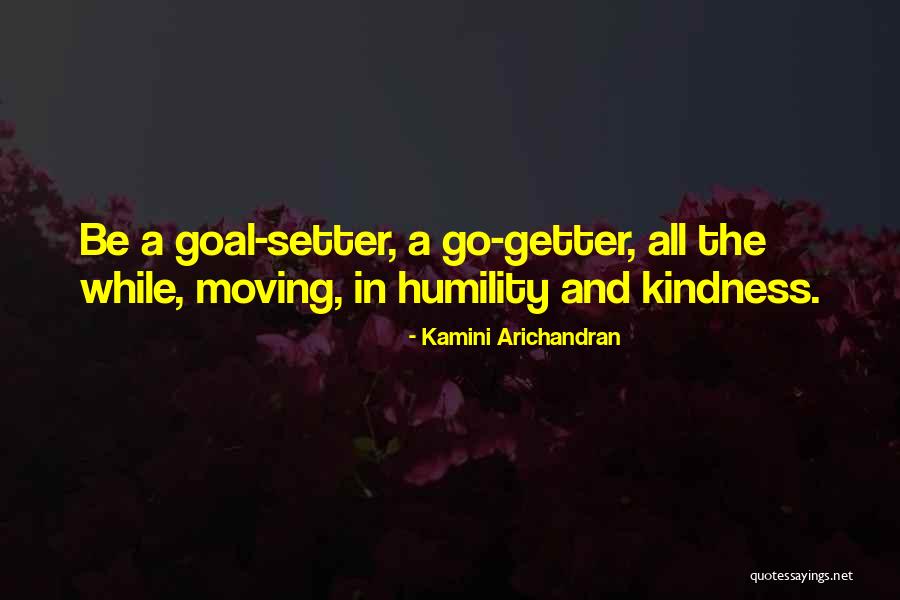 Goal Setting Quote Quotes By Kamini Arichandran Goal Setting Quote Quotes By Kamini Arichandran