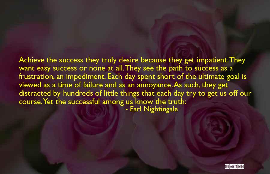 Goal Success Quotes By Earl Nightingale Goal Success Quotes By Earl Nightingale