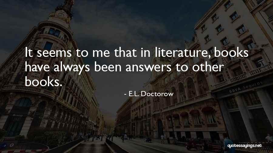 Goalposts For Jumpers Quotes By E.L. Doctorow Goalposts For Jumpers Quotes By E.L. Doctorow