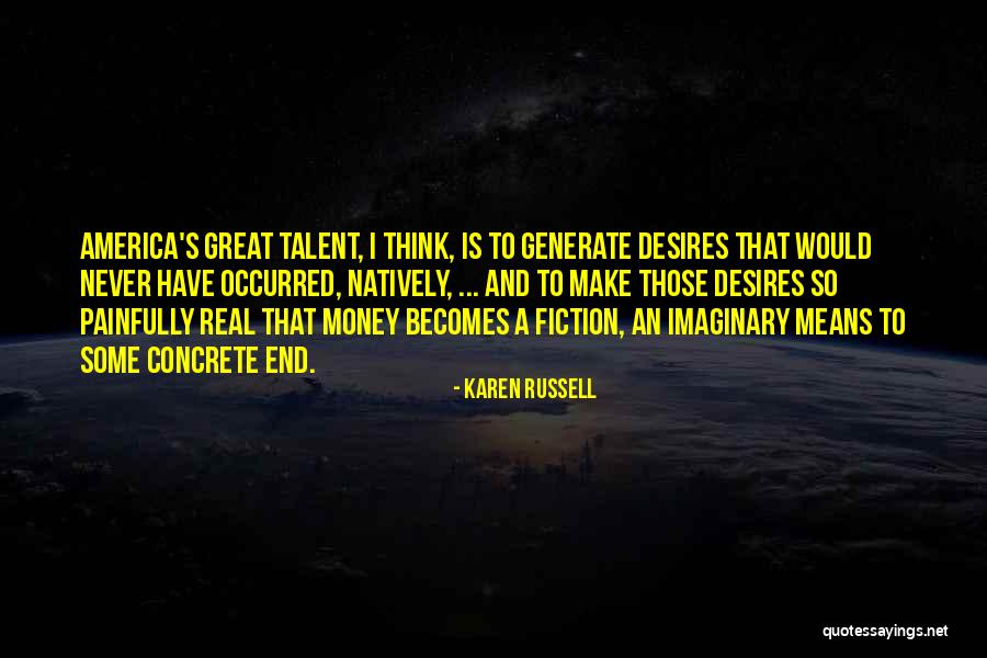 Goalposts Ornamental Granite Quotes By Karen Russell Goalposts Ornamental Granite Quotes By Karen Russell