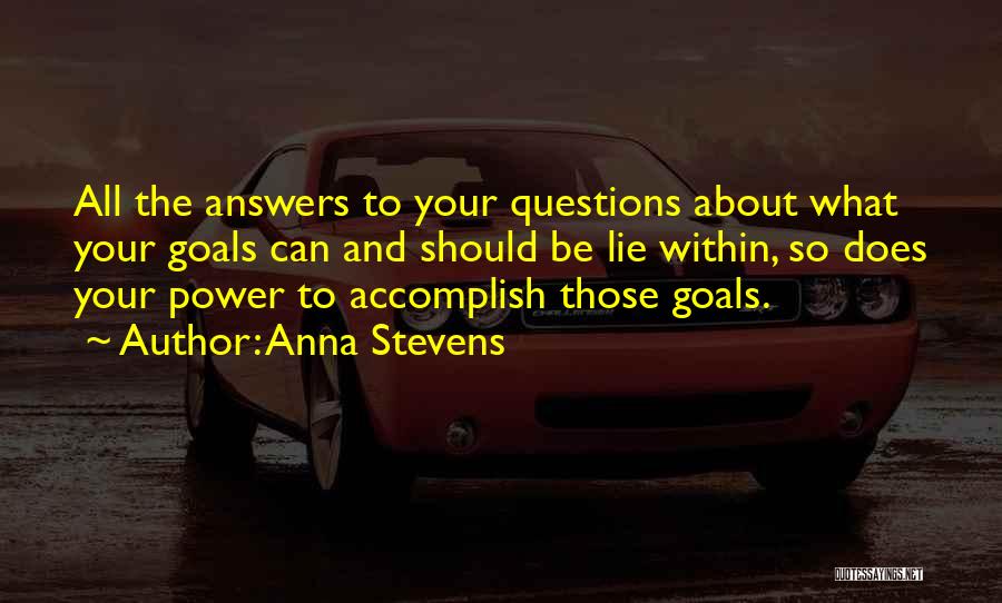 Goals Accomplish Quotes By Anna Stevens