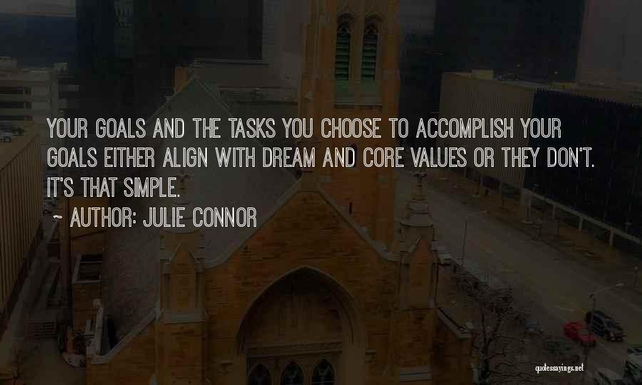 Goals Accomplish Quotes By Julie Connor
