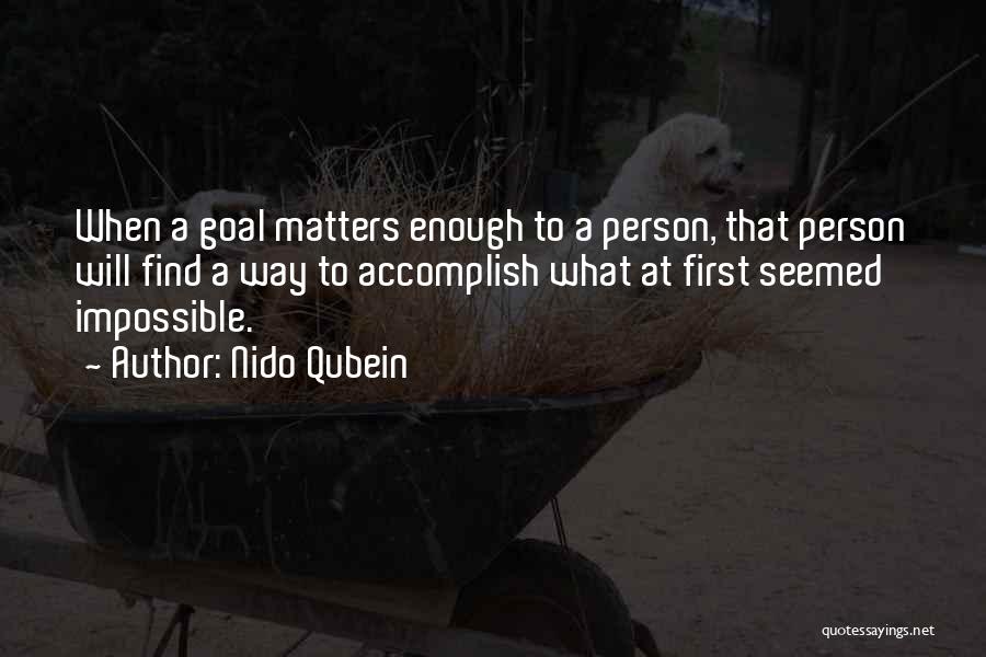 Goals Accomplish Quotes By Nido Qubein