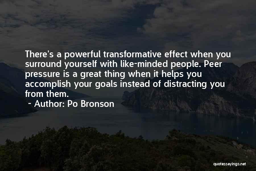 Goals Accomplish Quotes By Po Bronson