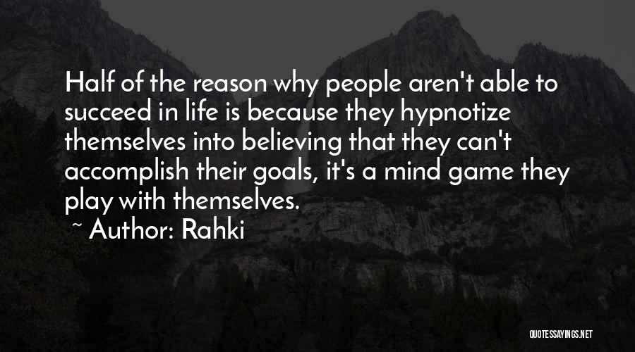 Goals Accomplish Quotes By Rahki