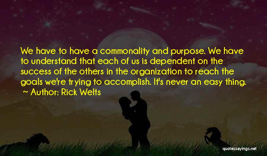 Goals Accomplish Quotes By Rick Welts