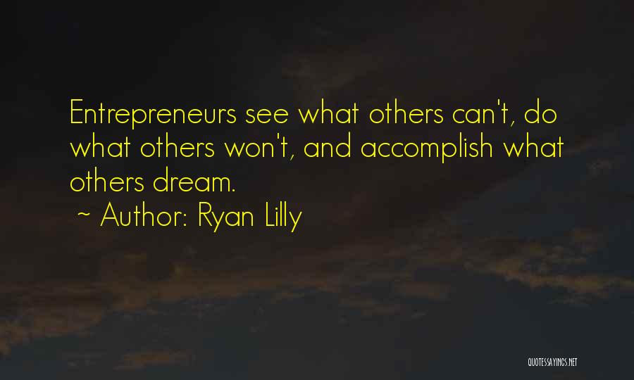 Goals Accomplish Quotes By Ryan Lilly