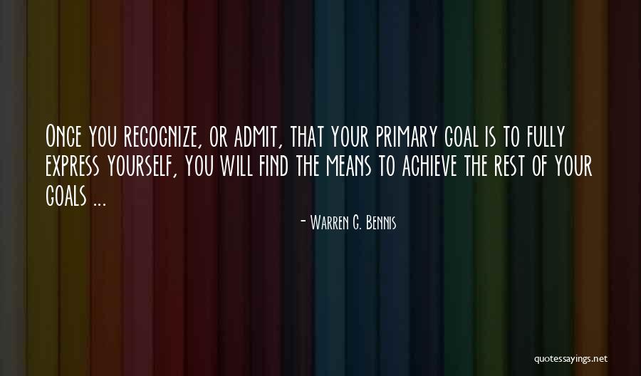 Goals Achieve Quotes By Warren G. Bennis Goals Achieve Quotes By Warren G. Bennis