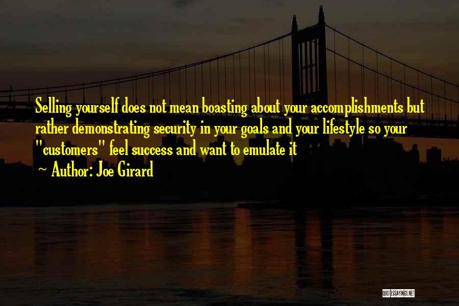 Goals And Accomplishments Quotes By Joe Girard