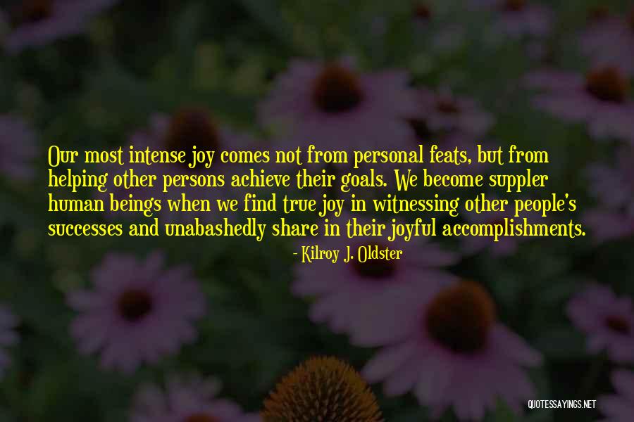 Goals And Accomplishments Quotes By Kilroy J. Oldster