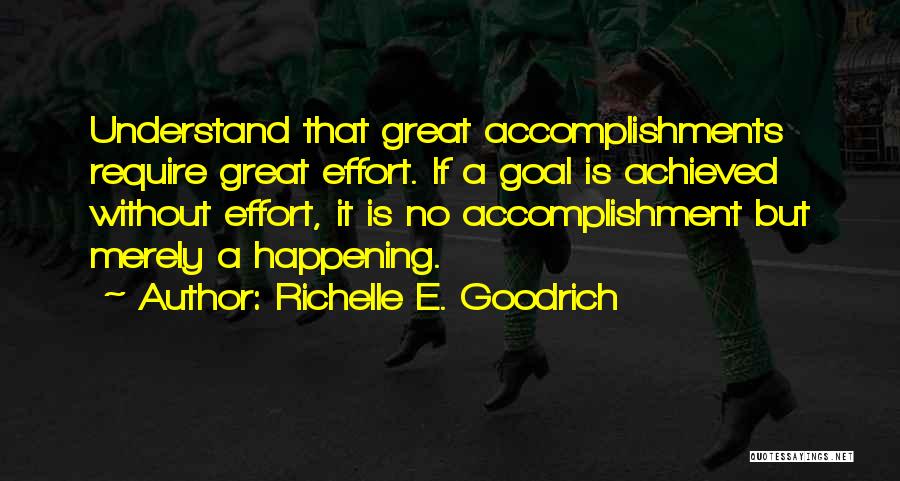 Goals And Accomplishments Quotes By Richelle E. Goodrich