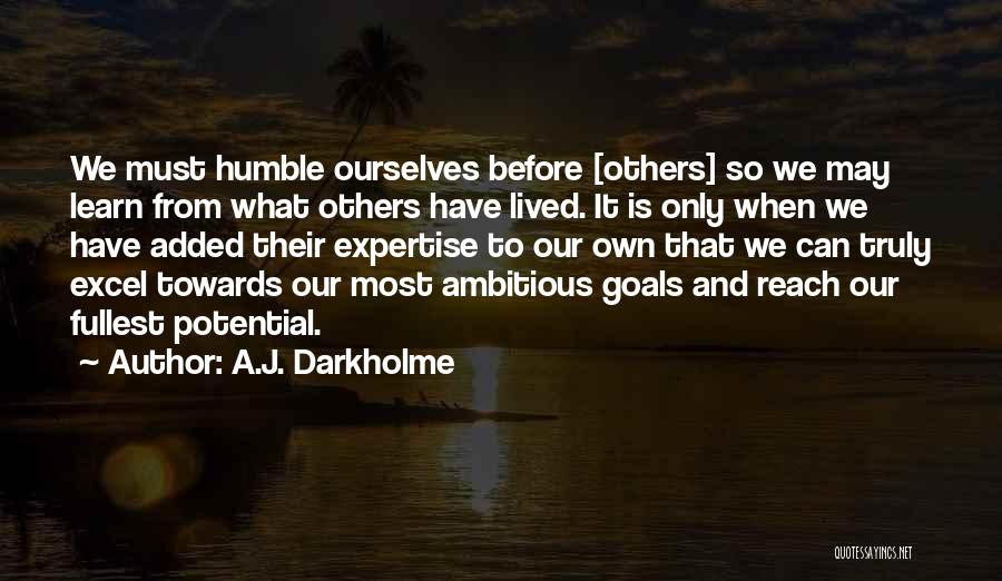 Goals And Achievements Quotes By A.J. Darkholme