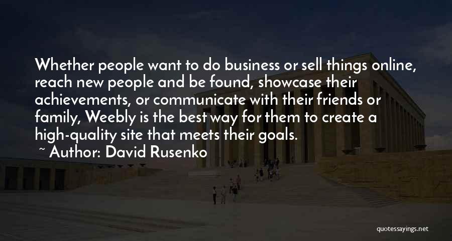 Goals And Achievements Quotes By David Rusenko
