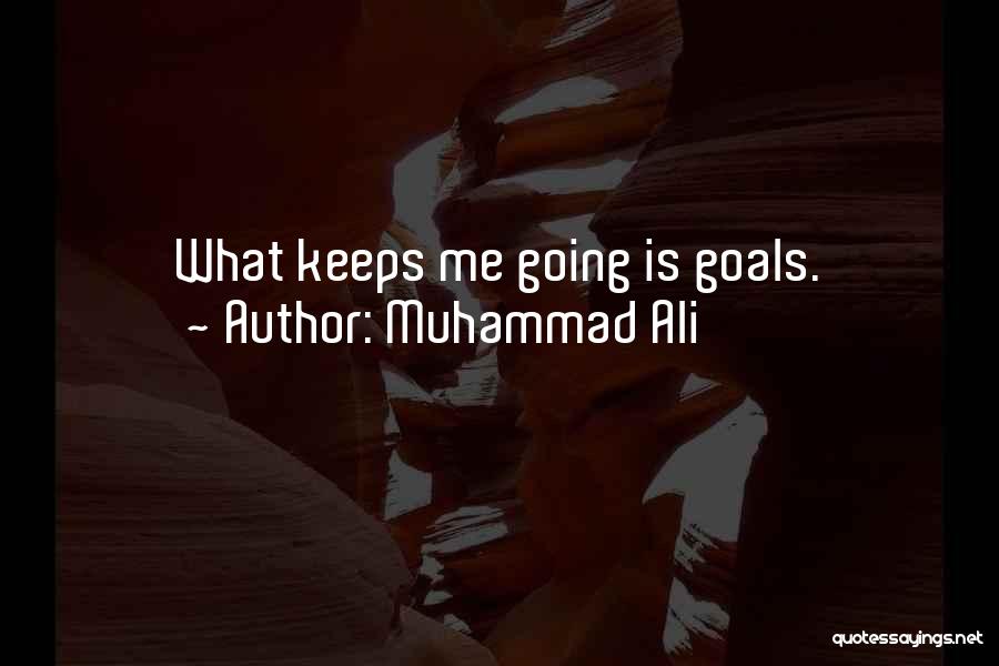 Goals And Achievements Quotes By Muhammad Ali