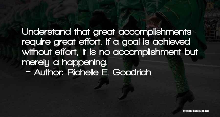 Goals And Achievements Quotes By Richelle E. Goodrich