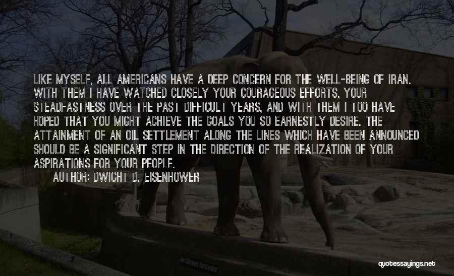 Goals And Aspirations Quotes By Dwight D. Eisenhower