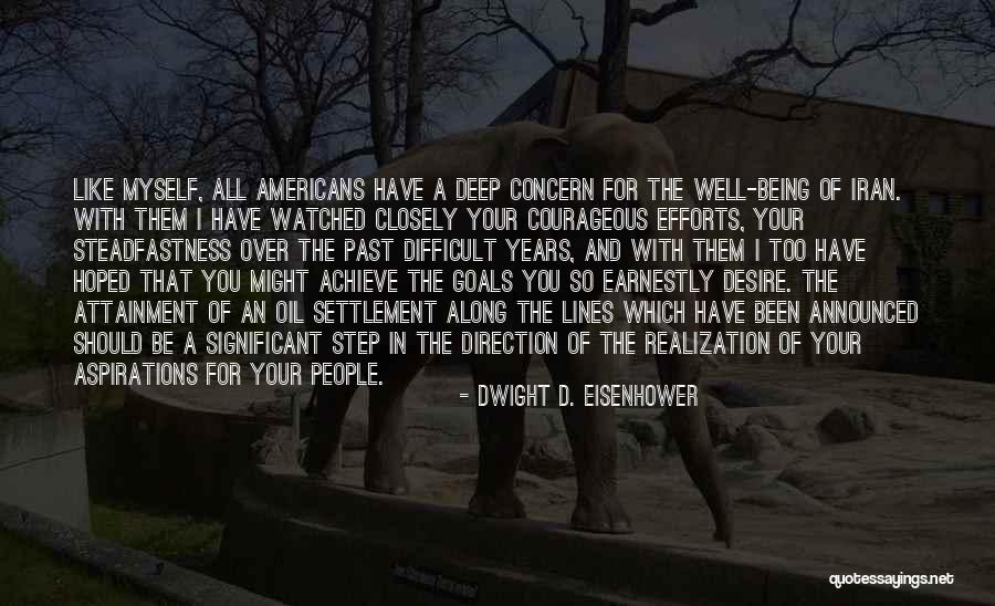 Goals And Aspirations Quotes By Dwight D. Eisenhower