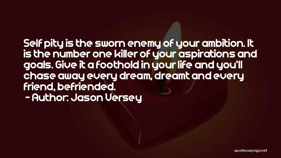 Goals And Aspirations Quotes By Jason Versey