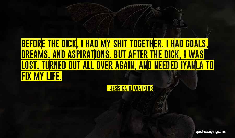 Goals And Aspirations Quotes By Jessica N. Watkins