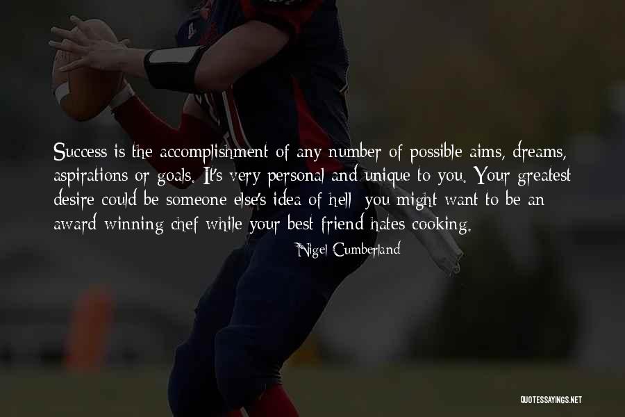 Goals And Aspirations Quotes By Nigel Cumberland