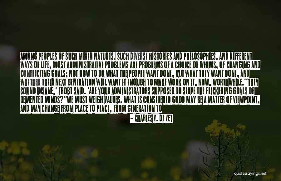 Goals And Change Quotes By Charles V. De Vet Goals And Change Quotes By Charles V. De Vet