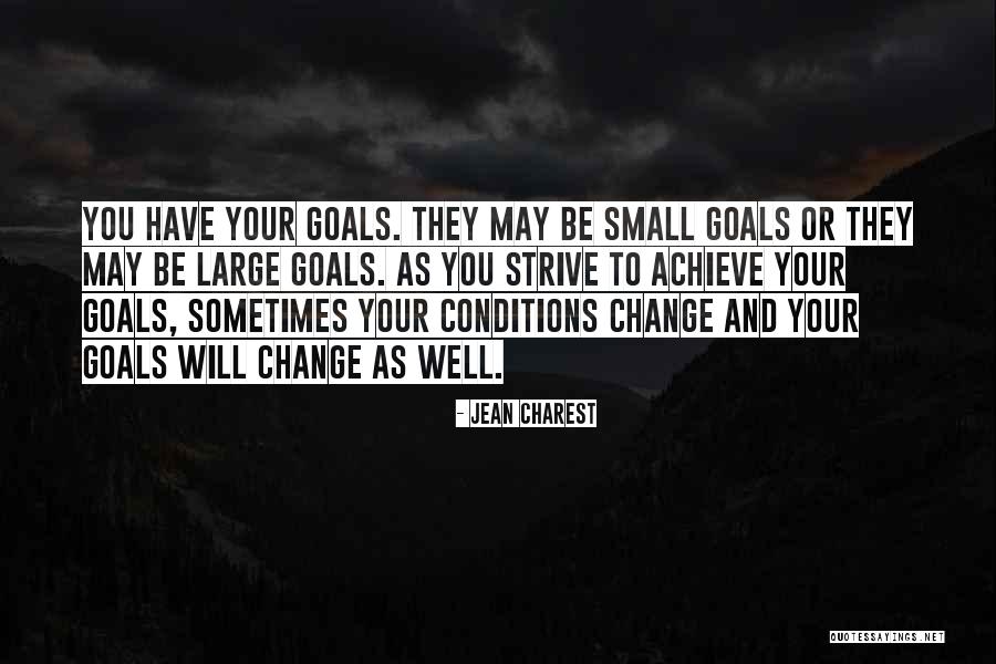 Goals And Change Quotes By Jean Charest Goals And Change Quotes By Jean Charest