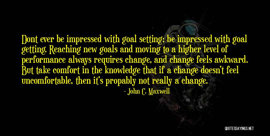 Goals And Change Quotes By John C. Maxwell Goals And Change Quotes By John C. Maxwell
