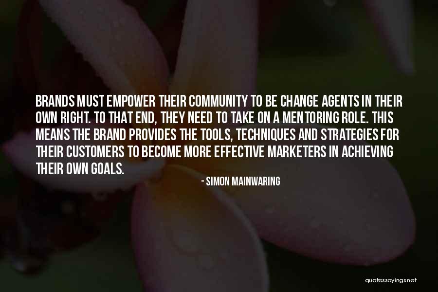 Goals And Change Quotes By Simon Mainwaring Goals And Change Quotes By Simon Mainwaring