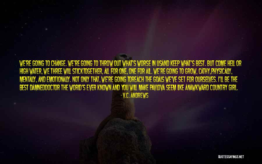 Goals And Change Quotes By V.C. Andrews Goals And Change Quotes By V.C. Andrews