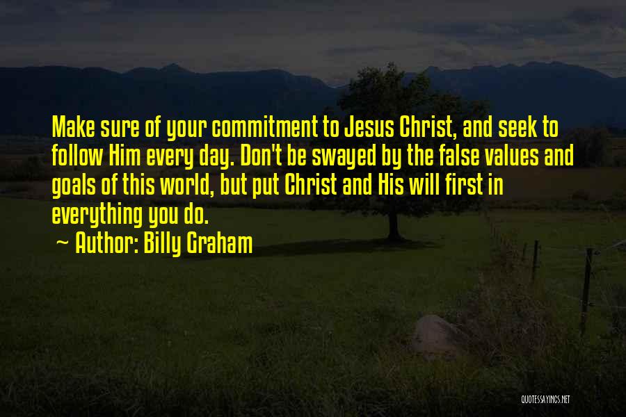 Goals And Commitment Quotes By Billy Graham