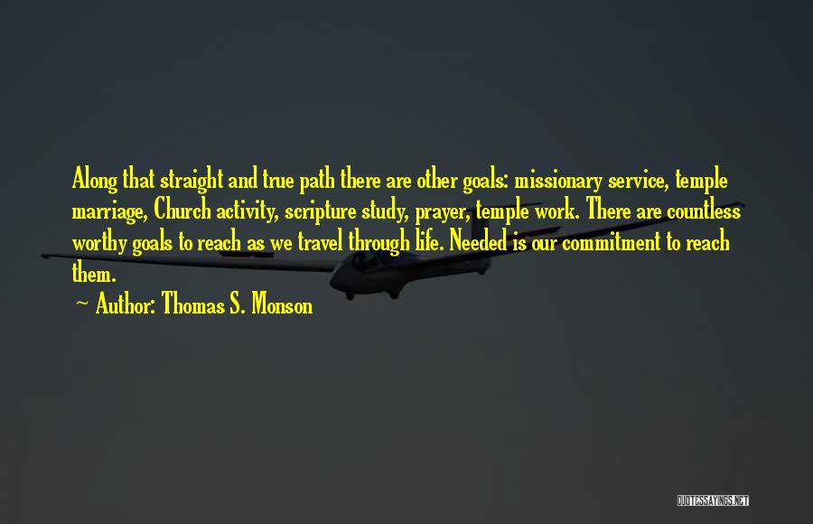 Goals And Commitment Quotes By Thomas S. Monson