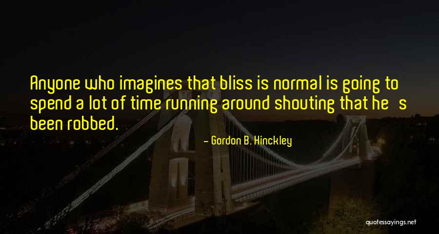 Goals And Finishing Quotes By Gordon B. Hinckley Goals And Finishing Quotes By Gordon B. Hinckley