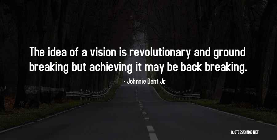 Goals And Finishing Quotes By Johnnie Dent Jr. Goals And Finishing Quotes By Johnnie Dent Jr.