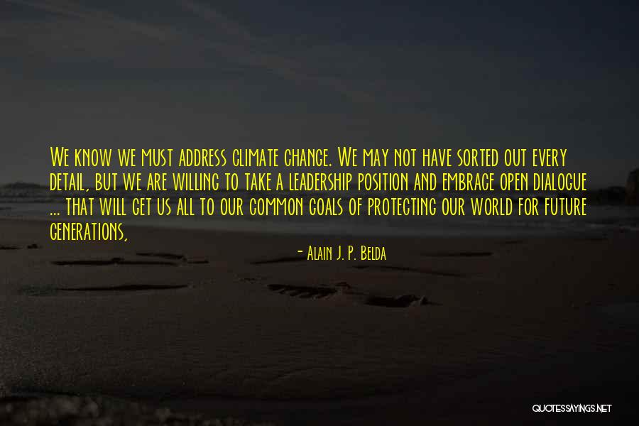 Goals And Future Quotes By Alain J. P. Belda Goals And Future Quotes By Alain J. P. Belda