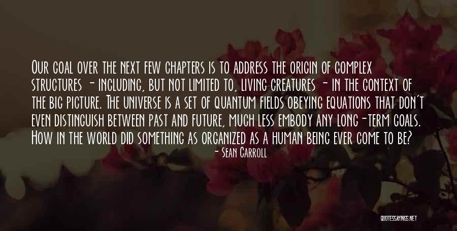 Goals And Future Quotes By Sean Carroll Goals And Future Quotes By Sean Carroll