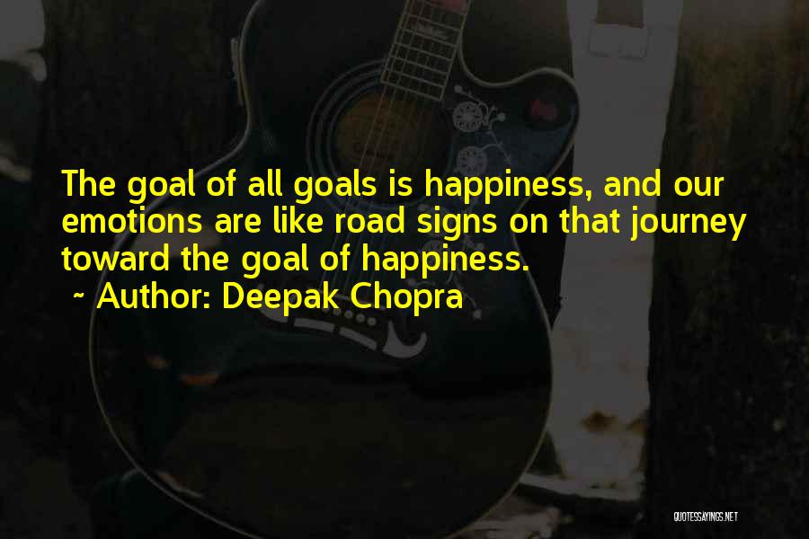 Goals And Happiness Quotes By Deepak Chopra