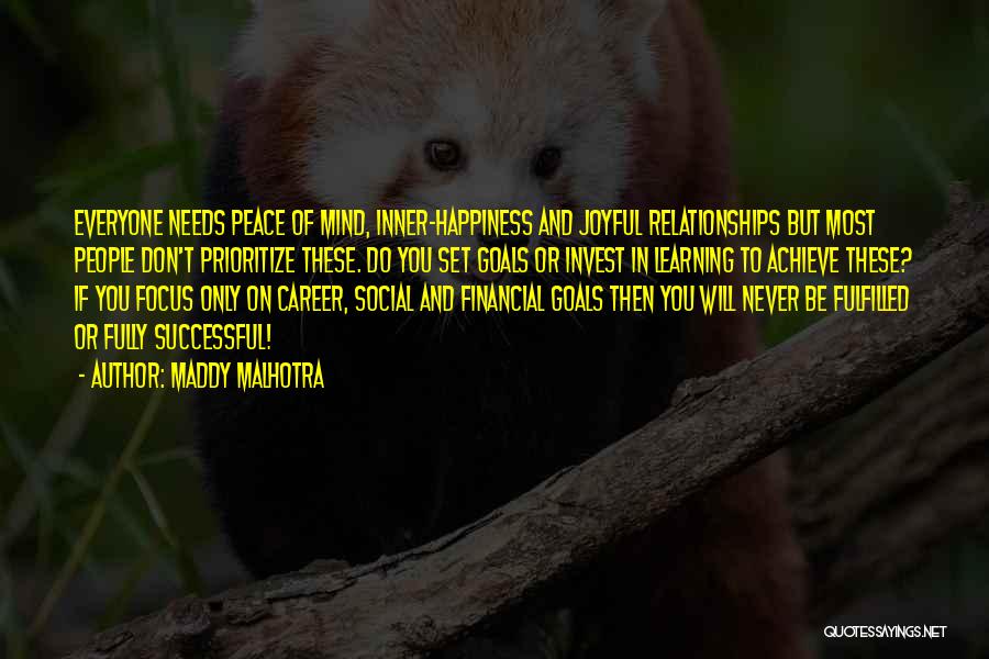 Goals And Happiness Quotes By Maddy Malhotra