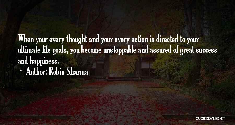 Goals And Happiness Quotes By Robin Sharma