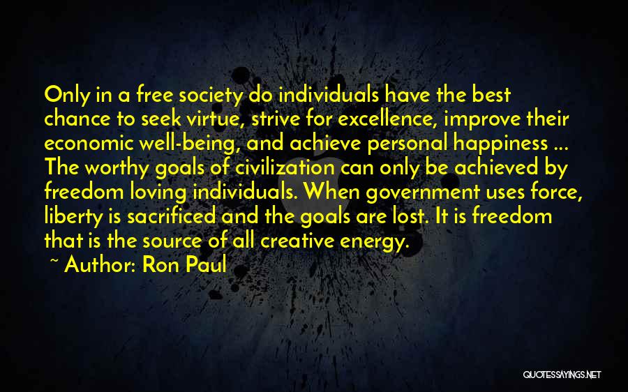 Goals And Happiness Quotes By Ron Paul