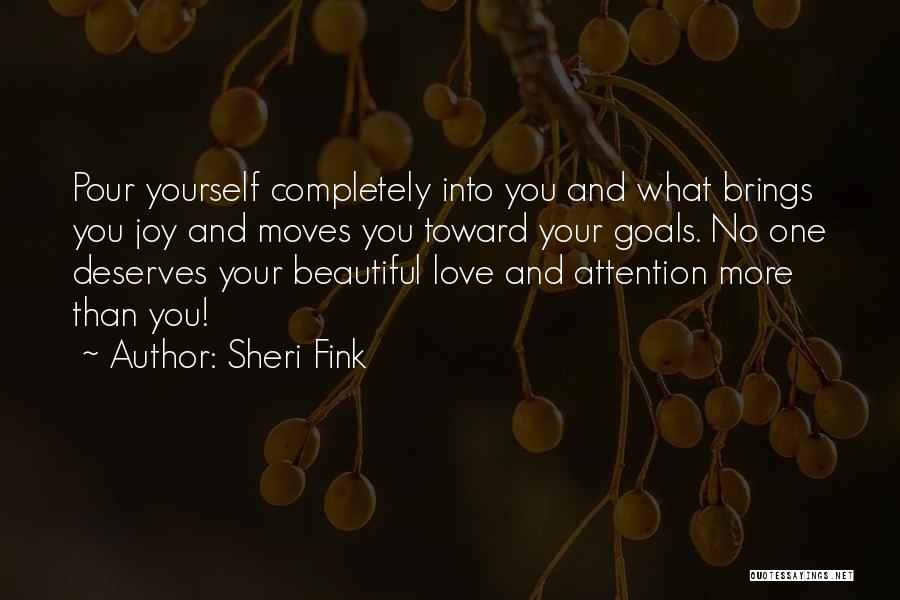 Goals And Happiness Quotes By Sheri Fink