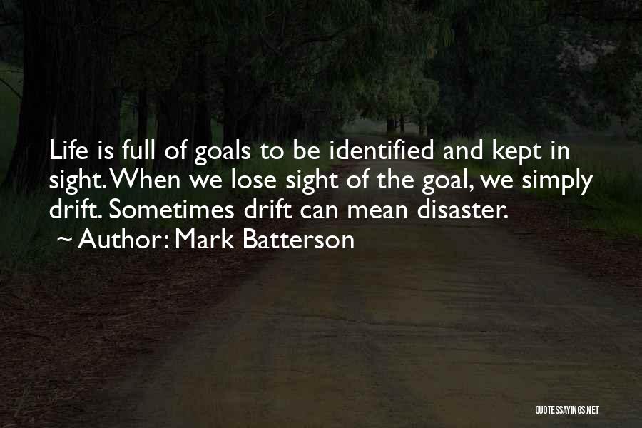 Goals And Life Quotes By Mark Batterson