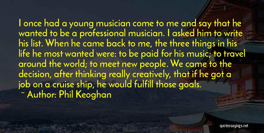 Goals And Life Quotes By Phil Keoghan