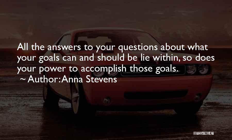 Goals And Motivation Quotes By Anna Stevens