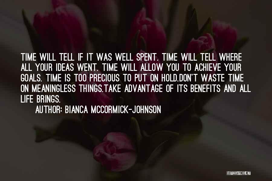 Goals And Motivation Quotes By Bianca McCormick-Johnson