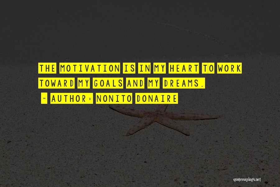 Goals And Motivation Quotes By Nonito Donaire
