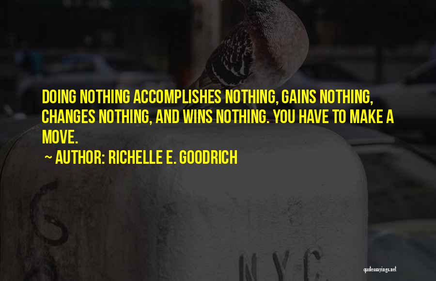 Goals And Motivation Quotes By Richelle E. Goodrich