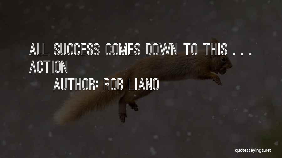 Goals And Motivation Quotes By Rob Liano