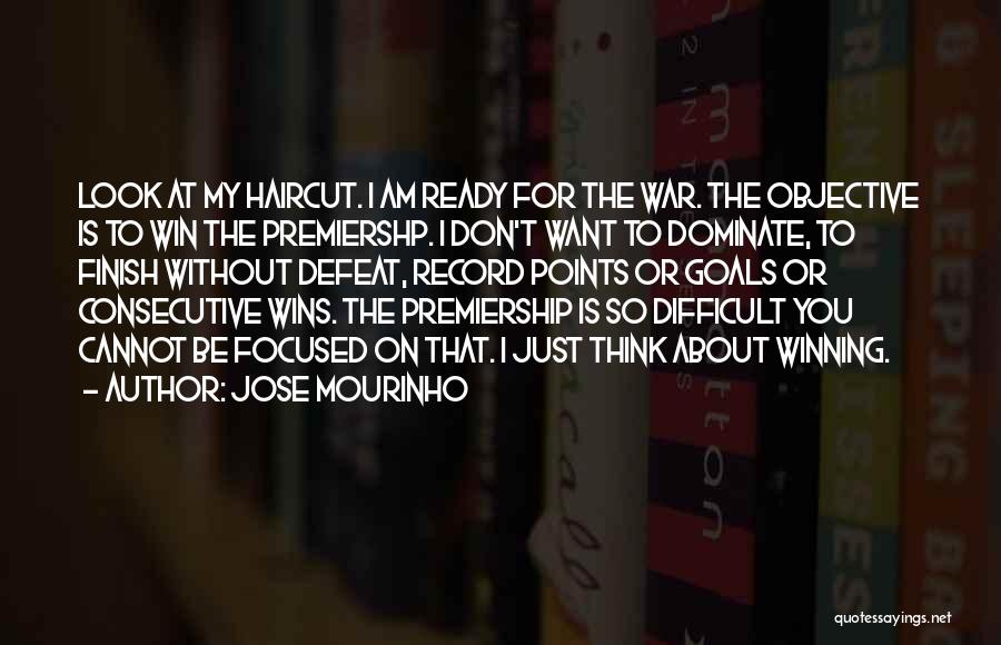 Goals And Objective Quotes By Jose Mourinho